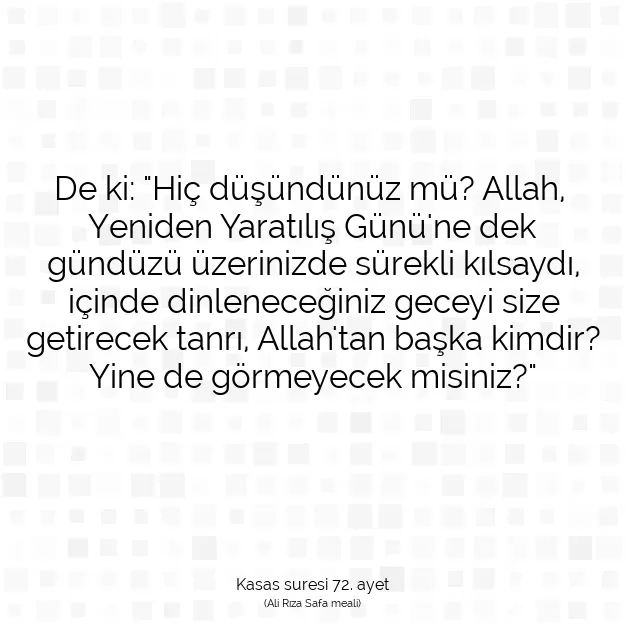 Ayetbul | Kuran Mealleri | Quran | Kasas suresi 72. ayet