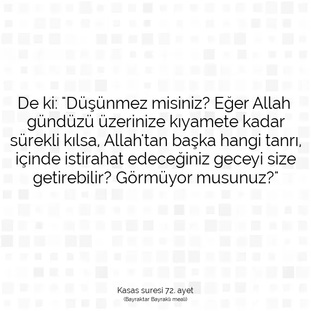 Ayetbul | Kuran Mealleri | Quran | Kasas suresi 72. ayet