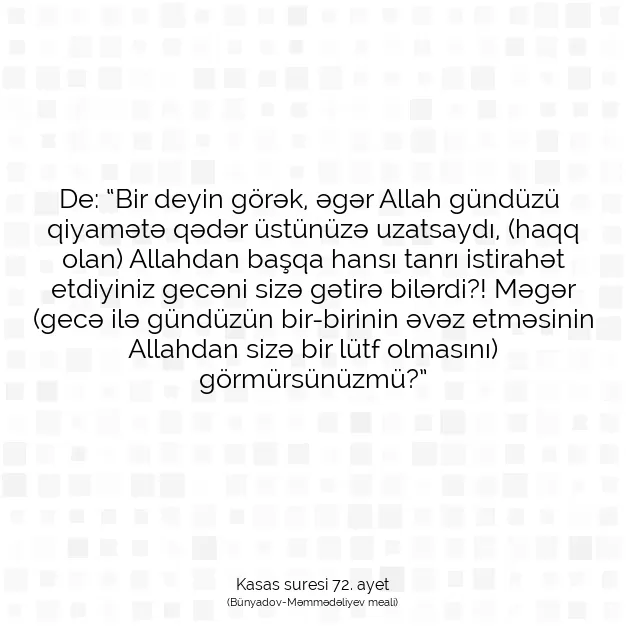 Ayetbul | Kuran Mealleri | Quran | Kasas suresi 72. ayet