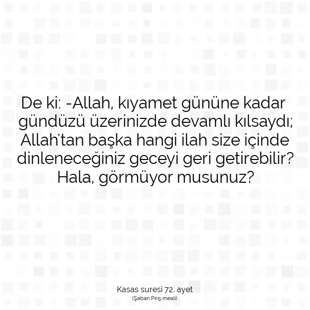 Ayetbul | Kuran Mealleri | Quran | Kasas suresi 72. ayet