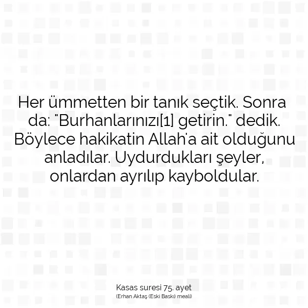 Ayetbul | Kuran Mealleri | Quran | Kasas suresi 75. ayet