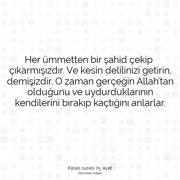 Ayetbul | Kuran Mealleri | Quran | Kasas suresi 75. ayet