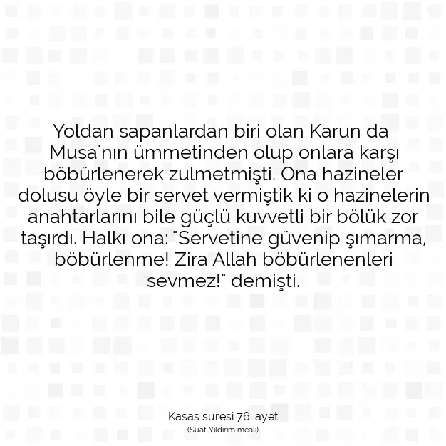 Ayetbul | Kuran Mealleri | Quran | Kasas suresi 76. ayet