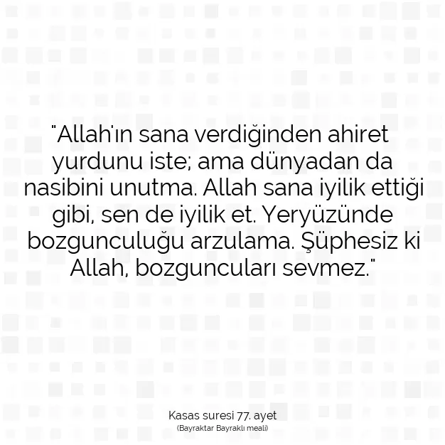 Ayetbul | Kuran Mealleri | Quran | Kasas suresi 77. ayet