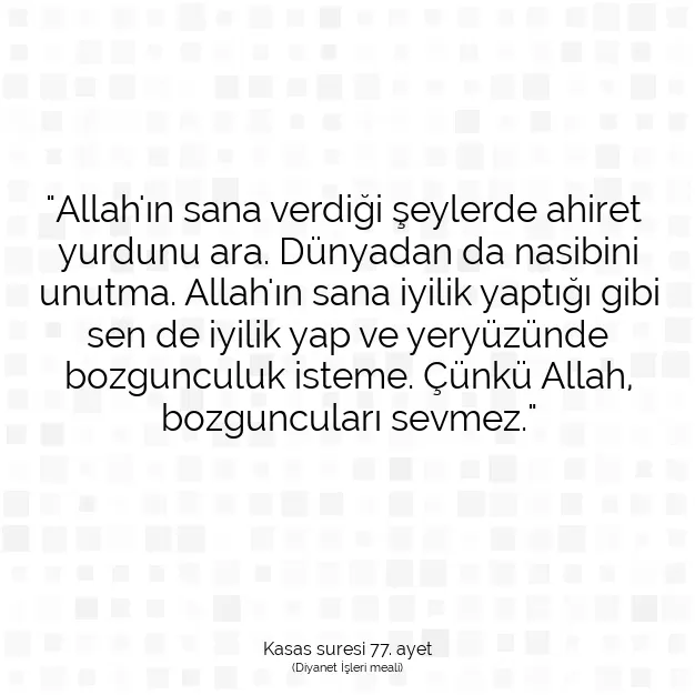 Ayetbul | Kuran Mealleri | Quran | Kasas suresi 77. ayet