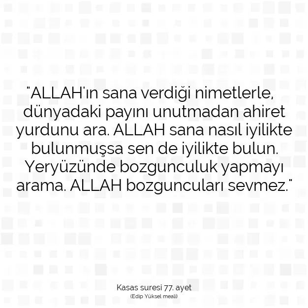 Ayetbul | Kuran Mealleri | Quran | Kasas suresi 77. ayet