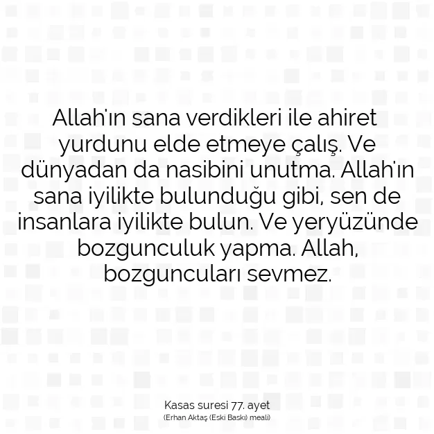 Ayetbul | Kuran Mealleri | Quran | Kasas suresi 77. ayet