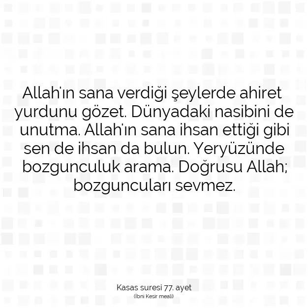 Ayetbul | Kuran Mealleri | Quran | Kasas suresi 77. ayet