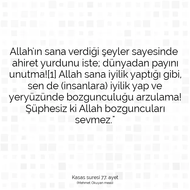 Ayetbul | Kuran Mealleri | Quran | Kasas suresi 77. ayet