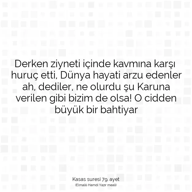 Ayetbul | Kuran Mealleri | Quran | Kasas suresi 79. ayet