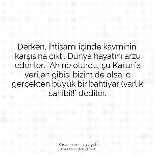 Ayetbul | Kuran Mealleri | Quran | Kasas suresi 79. ayet