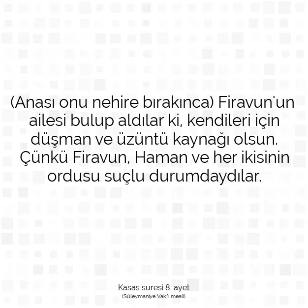 Ayetbul | Kuran Mealleri | Quran | Kasas suresi 8. ayet