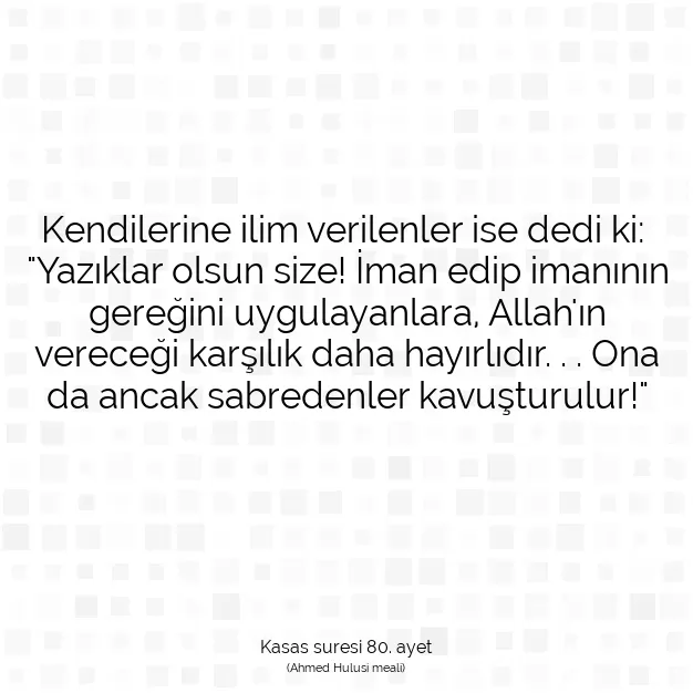 Ayetbul | Kuran Mealleri | Quran | Kasas suresi 80. ayet