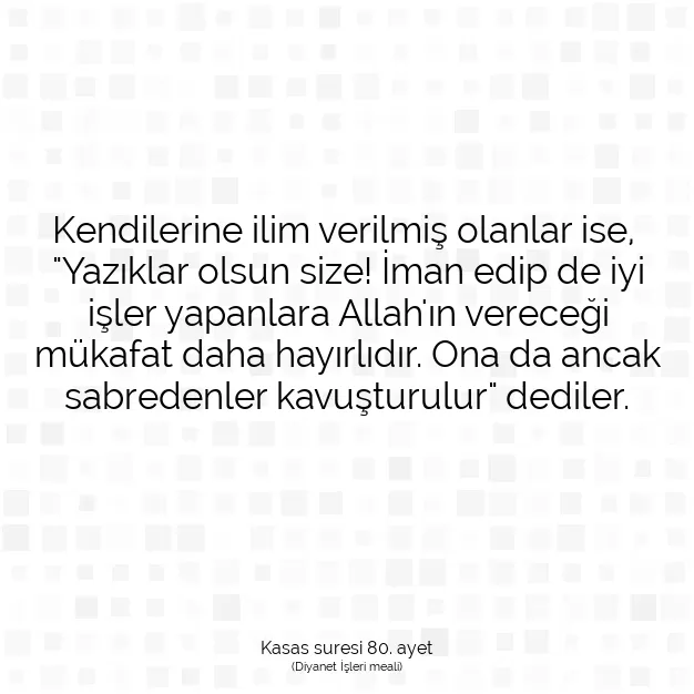 Ayetbul | Kuran Mealleri | Quran | Kasas suresi 80. ayet