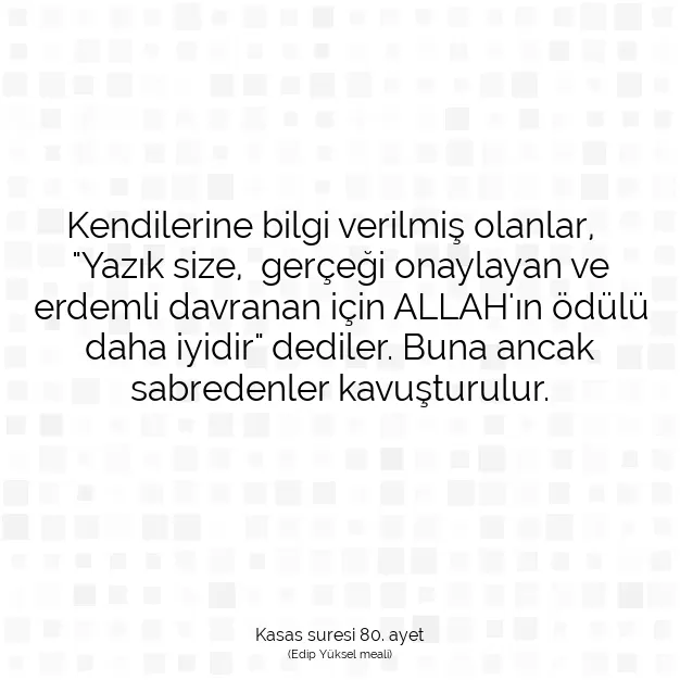 Ayetbul | Kuran Mealleri | Quran | Kasas suresi 80. ayet