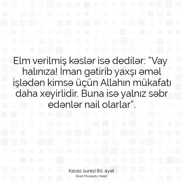 Ayetbul | Kuran Mealleri | Quran | Kasas suresi 80. ayet