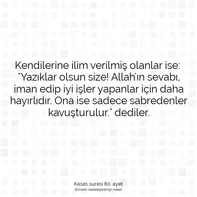 Ayetbul | Kuran Mealleri | Quran | Kasas suresi 80. ayet