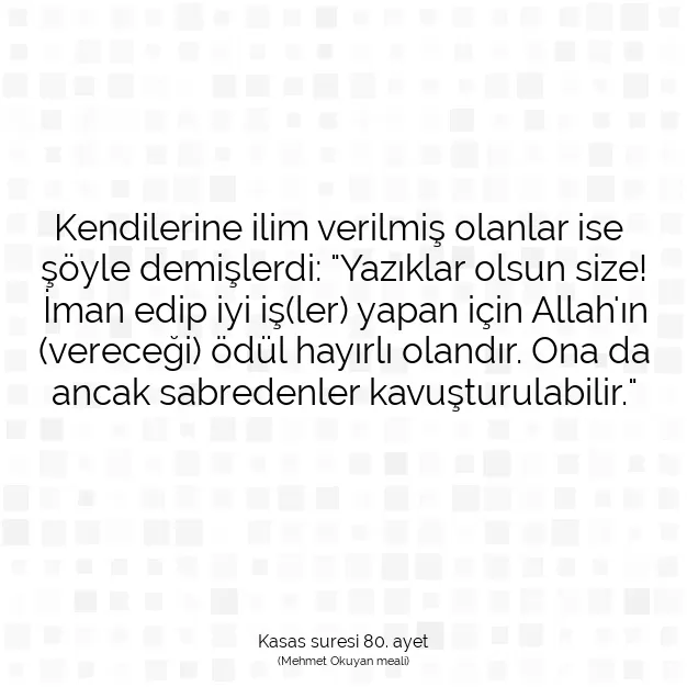 Ayetbul | Kuran Mealleri | Quran | Kasas suresi 80. ayet