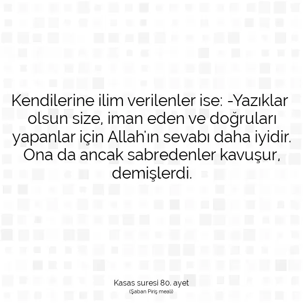 Ayetbul | Kuran Mealleri | Quran | Kasas suresi 80. ayet