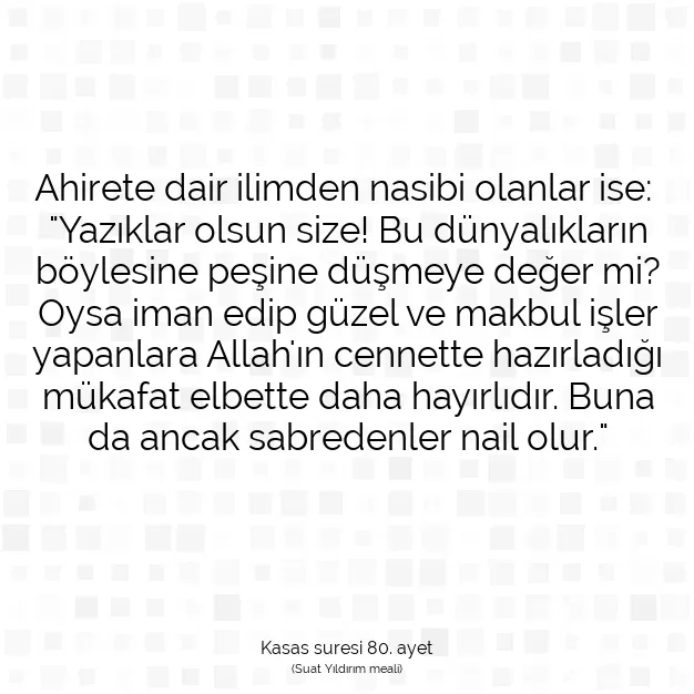 Ayetbul | Kuran Mealleri | Quran | Kasas suresi 80. ayet