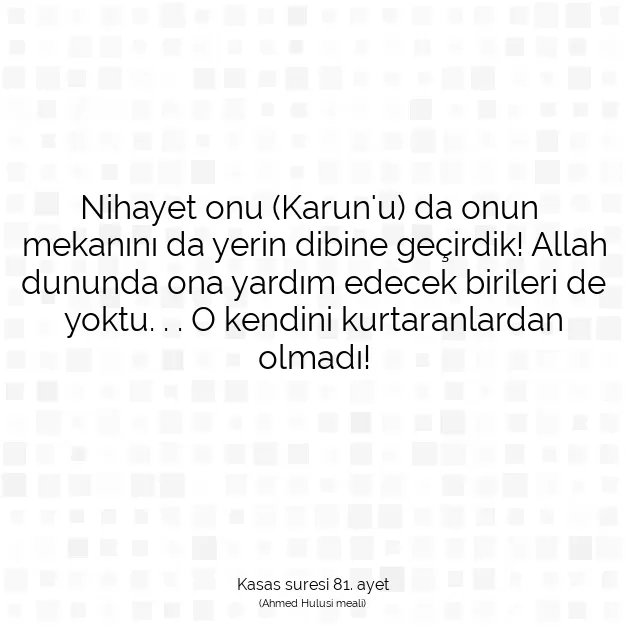 Ayetbul | Kuran Mealleri | Quran | Kasas suresi 81. ayet