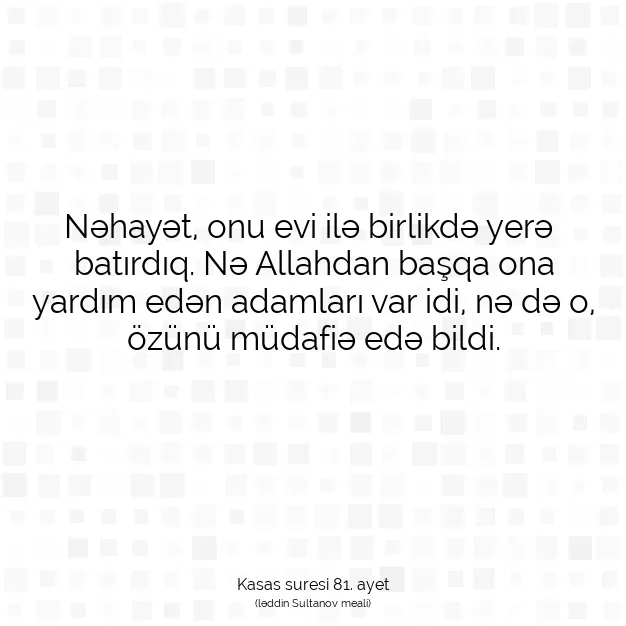 Ayetbul | Kuran Mealleri | Quran | Kasas suresi 81. ayet