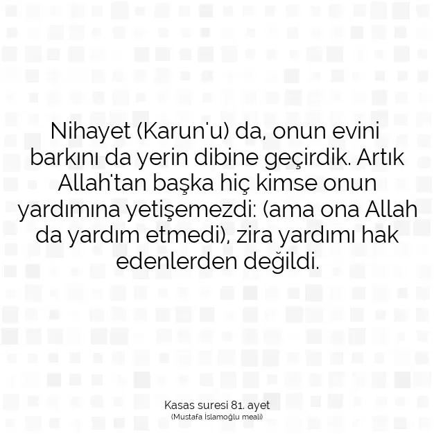 Ayetbul | Kuran Mealleri | Quran | Kasas suresi 81. ayet