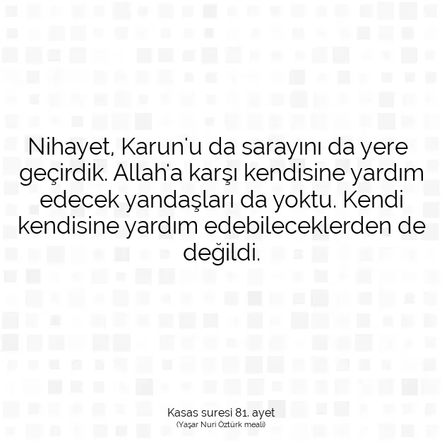 Ayetbul | Kuran Mealleri | Quran | Kasas suresi 81. ayet