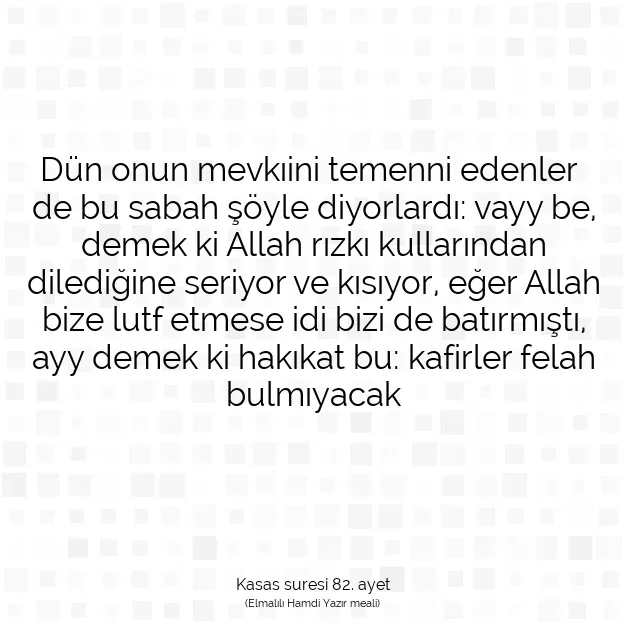 Ayetbul | Kuran Mealleri | Quran | Kasas suresi 82. ayet