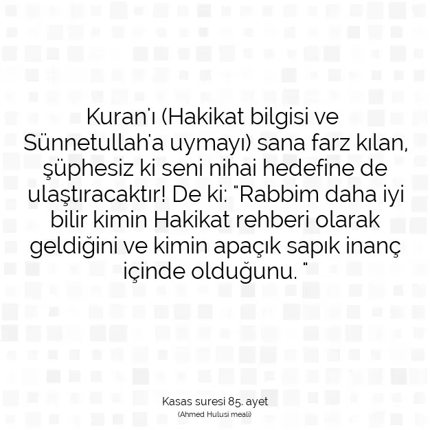 Ayetbul | Kuran Mealleri | Quran | Kasas suresi 85. ayet