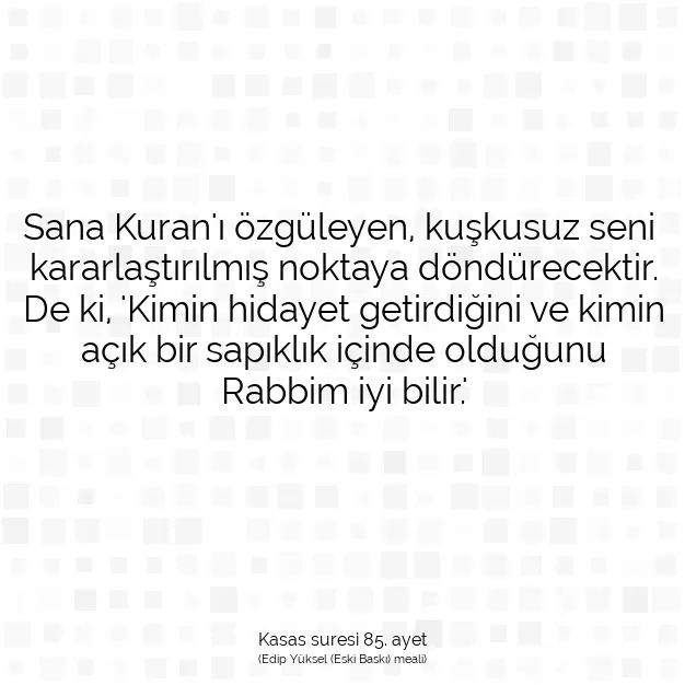 Ayetbul | Kuran Mealleri | Quran | Kasas suresi 85. ayet