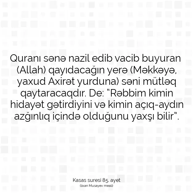 Ayetbul | Kuran Mealleri | Quran | Kasas suresi 85. ayet