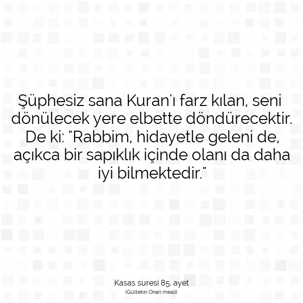 Ayetbul | Kuran Mealleri | Quran | Kasas suresi 85. ayet