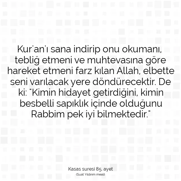 Ayetbul | Kuran Mealleri | Quran | Kasas suresi 85. ayet