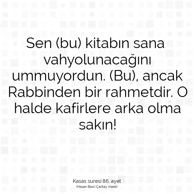 Ayetbul | Kuran Mealleri | Quran | Kasas suresi 86. ayet