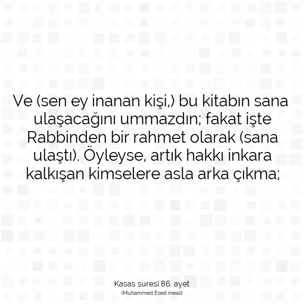 Ayetbul | Kuran Mealleri | Quran | Kasas suresi 86. ayet