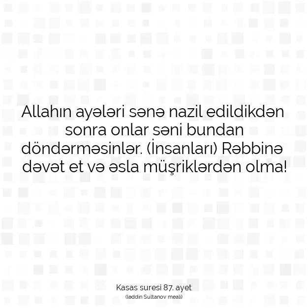 Ayetbul | Kuran Mealleri | Quran | Kasas suresi 87. ayet