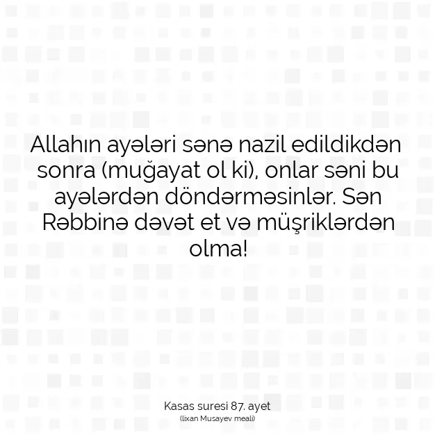 Ayetbul | Kuran Mealleri | Quran | Kasas suresi 87. ayet