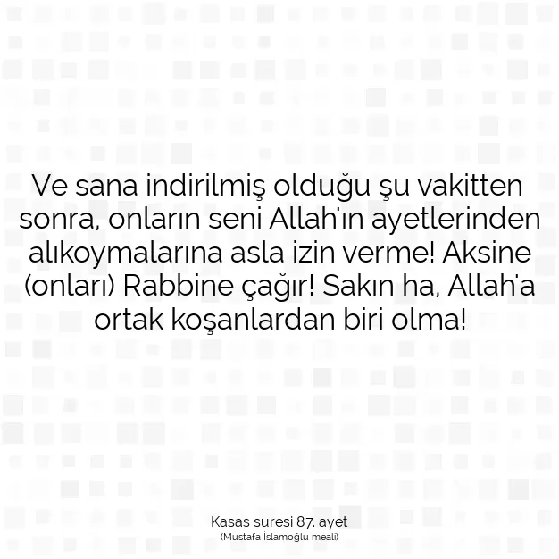 Ayetbul | Kuran Mealleri | Quran | Kasas suresi 87. ayet