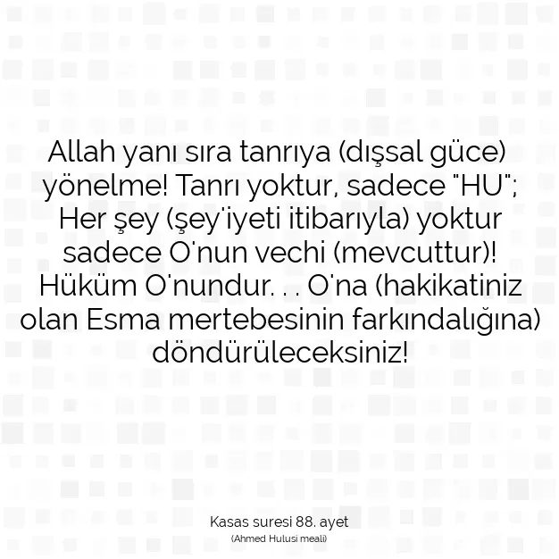 Ayetbul | Kuran Mealleri | Quran | Kasas suresi 88. ayet