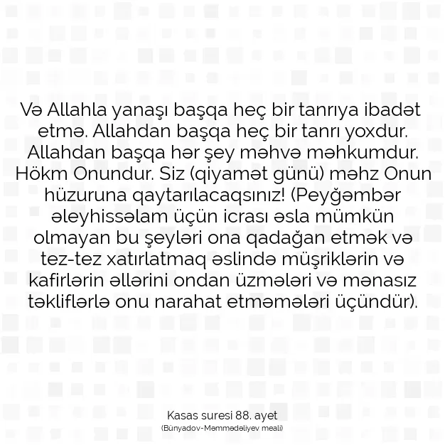 Ayetbul | Kuran Mealleri | Quran | Kasas suresi 88. ayet