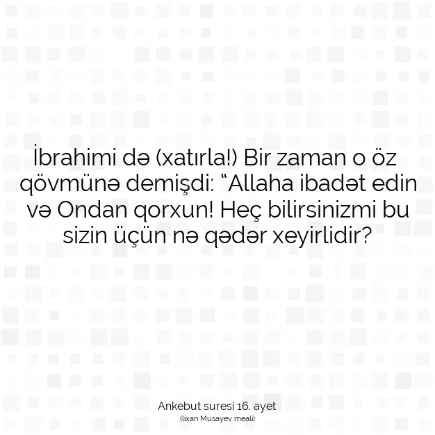 Ayetbul | Kuran Mealleri | Quran | Ankebut suresi 16. ayet