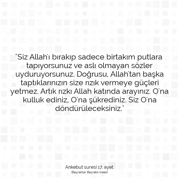 Ayetbul | Kuran Mealleri | Quran | Ankebut suresi 17. ayet