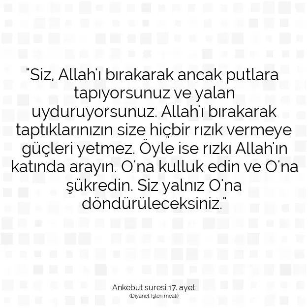 Ayetbul | Kuran Mealleri | Quran | Ankebut suresi 17. ayet