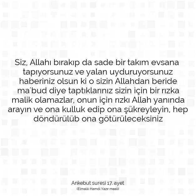 Ayetbul | Kuran Mealleri | Quran | Ankebut suresi 17. ayet