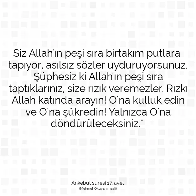 Ayetbul | Kuran Mealleri | Quran | Ankebut suresi 17. ayet