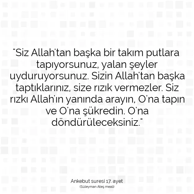 Ayetbul | Kuran Mealleri | Quran | Ankebut suresi 17. ayet