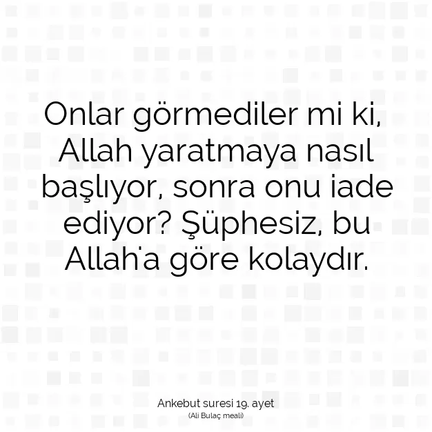 Ayetbul | Kuran Mealleri | Quran | Ankebut suresi 19. ayet