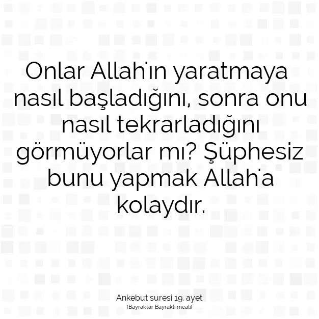 Ayetbul | Kuran Mealleri | Quran | Ankebut suresi 19. ayet