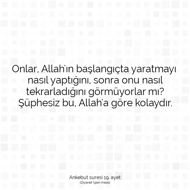 Ayetbul | Kuran Mealleri | Quran | Ankebut suresi 19. ayet